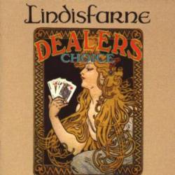 Lindisfarne : Dealer's Choice